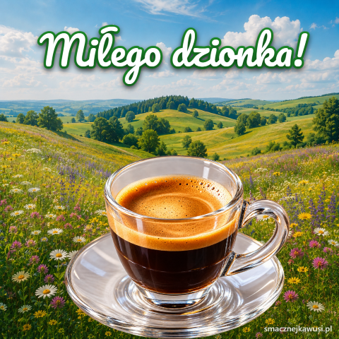 Przykładowa kawusia z generatora: Miłego dzionka!